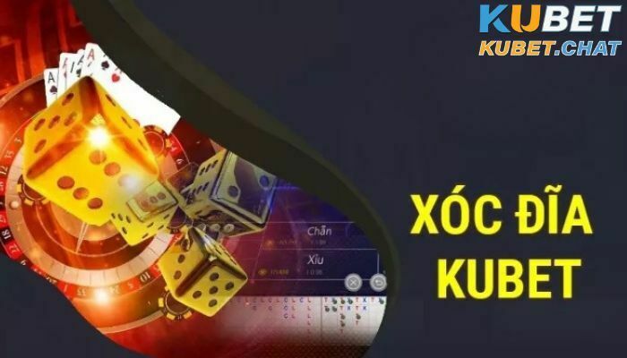 Xóc đĩa Kubet