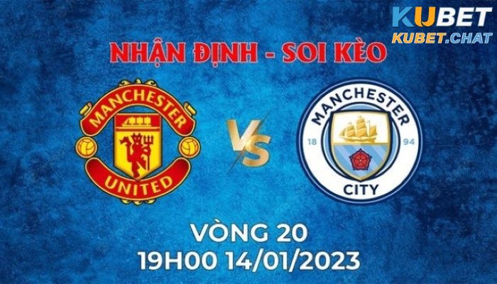 soi kèo Man Utd vs Man City