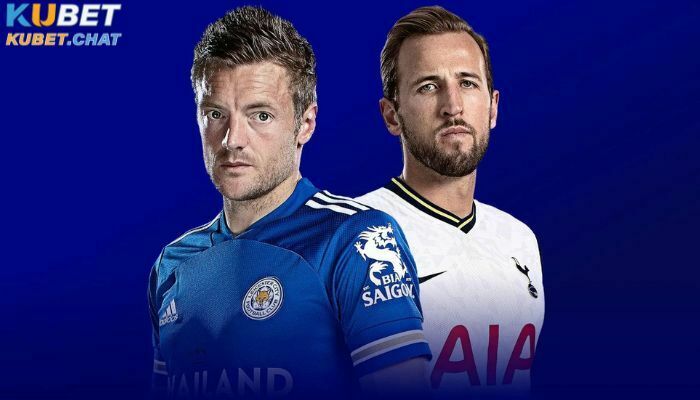 Sơ lược Leicester vs Tottenham