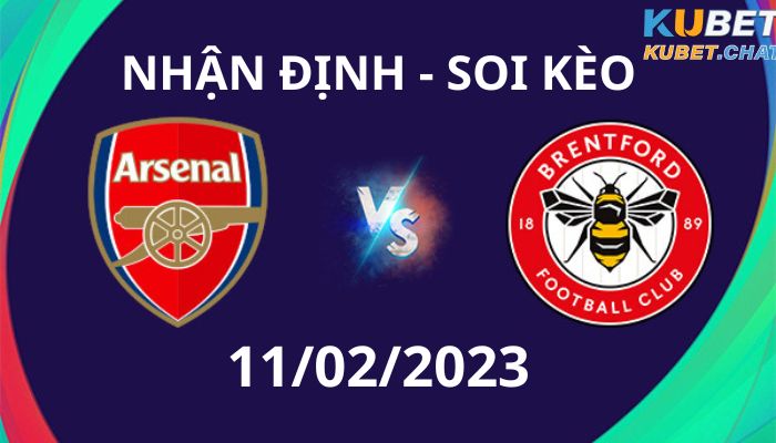 Soi kèo Arsenal vs Brentford 11.02.2023