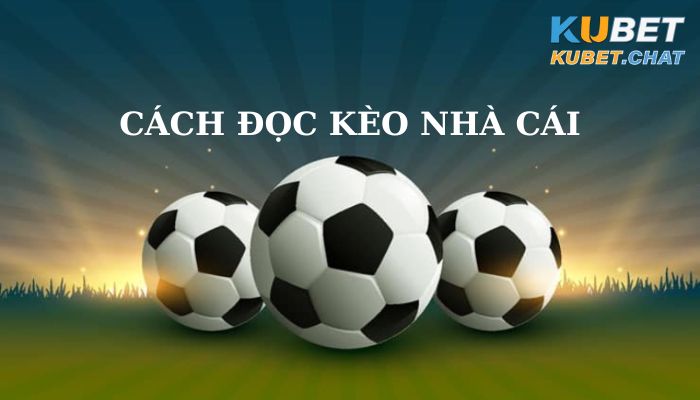 Cách đọc kèo nhà cái