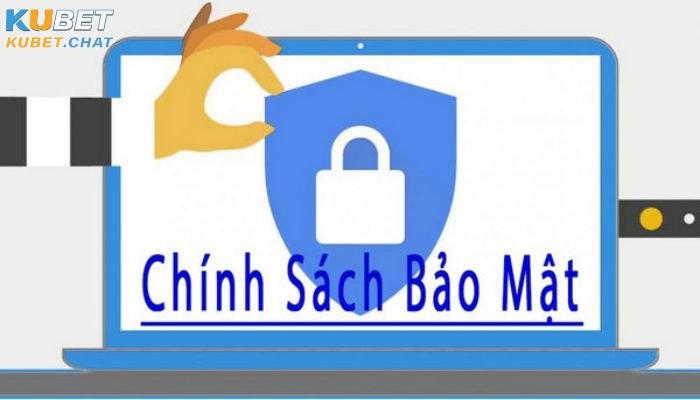 Chính sách bảo mật gần như tuyệt đối