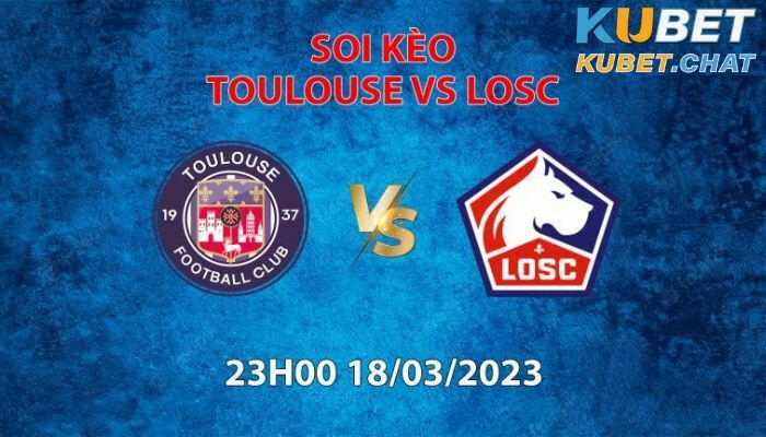 Soi kèo Toulouse vs LOSC 18/3 vào lúc 23h00 - Giải vô địch quốc gia Pháp